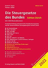 Kartonierter Einband Die Steuergesetze des Bundes  Edition Zürich 2022 von Daniel R. Gygax