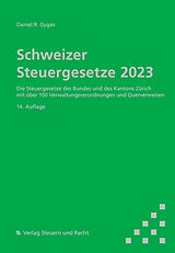 Fester Einband Schweizer Steuergesetze 2023 von Daniel R. Gygax