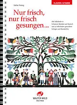 Geheftet (Geh) Nur frisch, nur frisch gesungen von Stefan Preisig