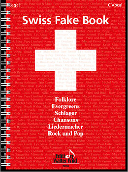 Geheftet Swiss Fake Book - 100 bekannte Melodien von 