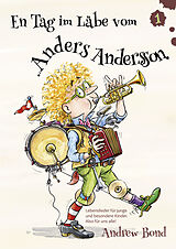 Geheftet En Tag im Läbe vom Anders Andersson, Liederheft von Andrew Bond