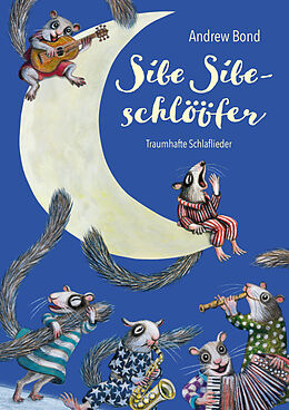 Fester Einband Sibe Sibeschlööfer, Liederbuch (mit CD) von Andrew Bond