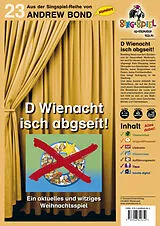 Mappe (Mpp) D Wienacht isch abgseit!, Singspiel mit CD (SS23) von Andrew Bond