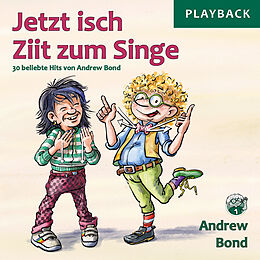 Audio CD (CD/SACD) Jetzt isch Ziit zum Singe, Playback von Andrew Bond