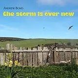 Audio CD (CD/SACD) The storm is over now, CD von Andrew Bond