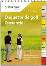 Spiralbindung Etiquette de golf, l'essentiel von Yves C. Ton-That