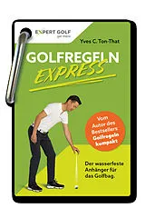 Kartonierter Einband Golfregeln EXPRESS von Yves C. Ton-That