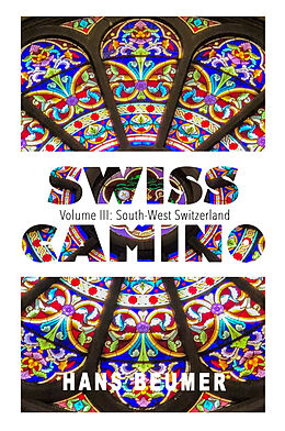 Couverture cartonnée SWISS CAMINO - Volume III de Hans Beumer