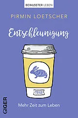 Kartonierter Einband Entschleunigung von Pirmin Loetscher