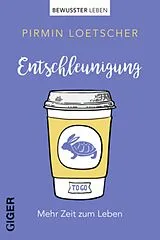 E-Book (epub) Entschleunigung von Pirmin Loetscher