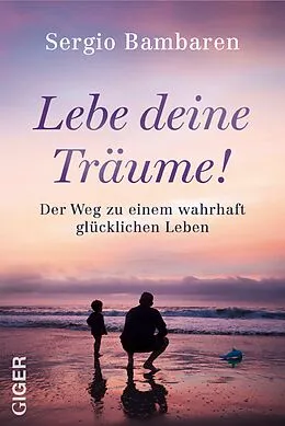 E-Book (epub) Lebe deine Träume von Sergio Bambaren