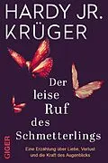 E-Book (epub) Der leise Ruf des Schmetterlings von Hardy Krüger jr.