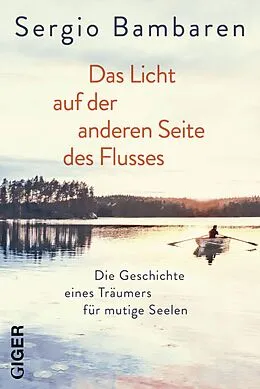 E-Book (epub) Das Licht auf der anderen Seite des Flusses von Sergio Bambaren