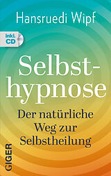 Kartonierter Einband (Kt) Selbsthypnose von Hansruedi Wipf