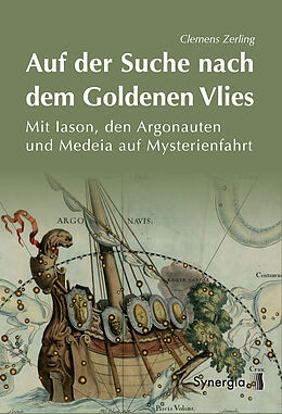 Kartonierter Einband Auf der Suche nach dem goldenen Vlies von Clemens Zerling