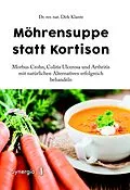 E-Book (epub) Möhrensuppe statt Kortison von Dirk Klante, Dr. rer. nat.