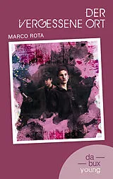 Kartonierter Einband Der vergessene Ort von Marco Rota