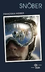 Kartonierter Einband (Kt) Snöber von Franziska Hidber