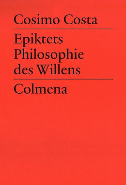 Fester Einband Epiktets Philosophie des Willens von Cosimo Costa