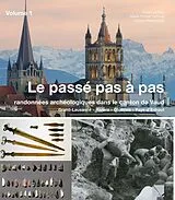 Kartonierter Einband (Kt) Le passé pas à pas von Erwan Le Bec, Marie Poncet, Fabien Krähenbühl