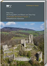 Fester Einband Die Burgen des Kantons Aargau von Peter Frey