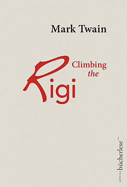 Fester Einband Climbing the Rigi von Mark Twain