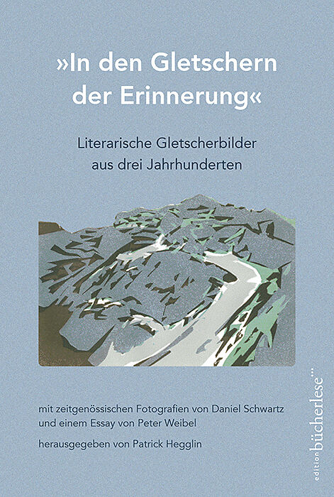 "In den Gletschern der Erinnerung"