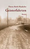 E-Book (epub) Geisterfahrten von Theres Roth-Hunkeler