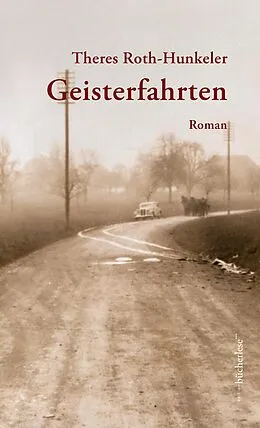E-Book (epub) Geisterfahrten von Theres Roth-Hunkeler