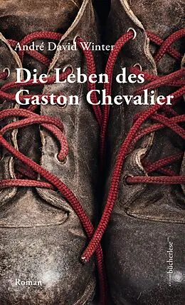 E-Book (epub) Die Leben des Gaston Chevalier von André David Winter