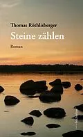 E-Book (epub) Steine zählen von Thomas Röthlisberger