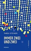 E-Book (epub) IMMER ZWEI UND ZWEI von Tabea Steiner