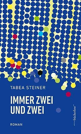 E-Book (epub) IMMER ZWEI UND ZWEI von Tabea Steiner