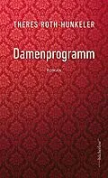 E-Book (epub) Damenprogramm von Theres Roth-Hunkeler