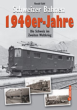 Fester Einband Schweizer Bahnen 1940er-Jahre von Ronald Gohl
