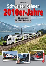 Fester Einband Schweizer Bahnen 2010er-Jahre von Ronald Gohl