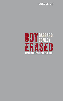 Fester Einband Boy Erased von Garrard Conley