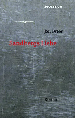 E-Book (epub) Sandbergs Liebe von Jan Drees