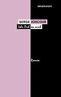 E-Book (epub) Lehn dich an mich von Serge Joncour