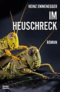 E-Book (epub) Im Heuschreck von Heinz Emmenegger