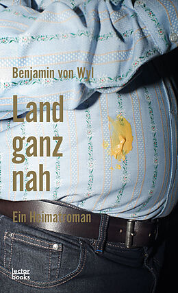 Fester Einband Land ganz nah von Benjamin von Wyl