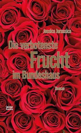 E-Book (epub) Die verbotenste Frucht im Bundeshaus von Jessica Jurassica