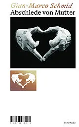 E-Book (epub) Abschiede von Mutter von Gian-Marco Schmid