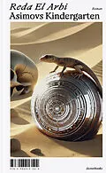 E-Book (epub) Asimovs Kindergarten von Reda El Arbi
