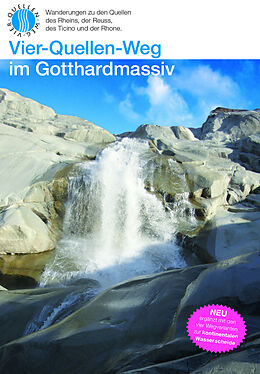 Kartonierter Einband Vier-Quellen-Weg im Gotthardmassiv von Josef Arnold-Luzzani
