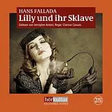 Audio CD (CD/SACD) Lilly und ihr Sklave von Hans Fallada