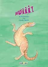 Fester Einband Huiii! von Gerda Bächli