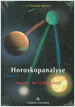 Fester Einband Horoskopanalyse / Horoskopanalyse Band 2 von J Claude Weiss