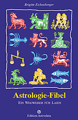 Kartonierter Einband Astrologie-Fibel von Brigitte Eichenberger