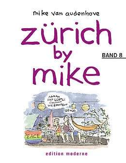 Fester Einband Zürich by Mike / Zürich by Mike 8 von Mike van Audenhove